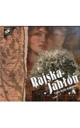 Rajska Jabłoń - Pola Gojawiczyńska - Audiobook - 978-83-7699-891-6