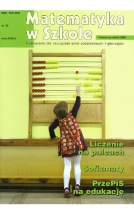 Matematyka w Szkole. Czasopismo dla nauczycieli szkół podstawowych i gimnazjów. Nr 32 - Praca zbiorowa - Ebook