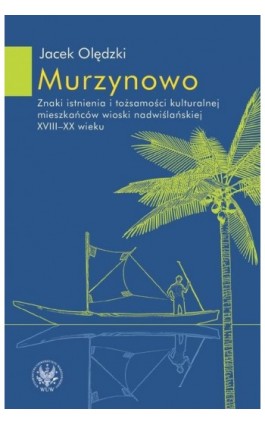 Murzynowo - Jacek Olędzki - Ebook - 978-83-235-2218-8