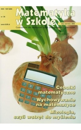 Matematyka w Szkole. Czasopismo dla nauczycieli szkół podstawowych i gimnazjów. Nr 35 - Praca zbiorowa - Ebook