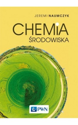 Chemia środowiska - Jeremi Naumczyk - Ebook - 978-83-011-9617-2