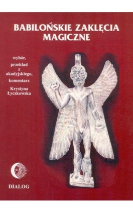 Babilońskie zaklęcia magiczne - Krystyna Łyczkowska - Ebook - 978-83-8002-282-9