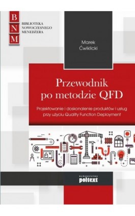 Przewodnik po metodzie QFD - Marek Ćwiklicki - Ebook - 978-83-7561-779-5