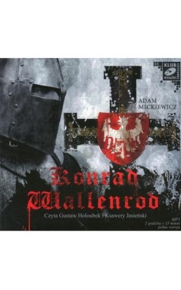 Konrad Wallenrod - Adam Mickiewicz - Audiobook - 978-83-7699-830-5