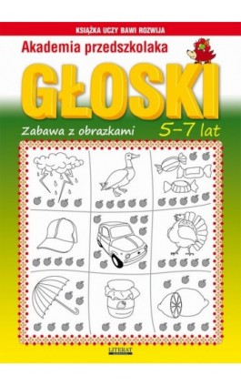 Akademia przedszkolaka. Głoski. Zabawy z obrazkami. 5-7 lat - Beata Guzowska - Ebook - 978-83-7774-568-7