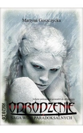 Odrodzenie - Martyna Goszczycka - Ebook - 978-83-63111-75-5