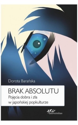 Brak absolutu - Dorota Barańska - Ebook - 978-83-242-2462-3