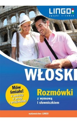 Włoski. Rozmówki z wymową i słowniczkiem - Tadeusz Wasiucionek - Ebook - 978-83-7892-270-4