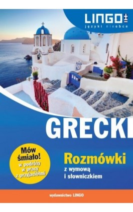 Grecki Rozmówki z wymową i słowniczkiem - Tomasz Sielecki - Ebook - 978-83-7892-272-8