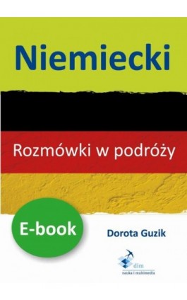 Niemiecki Rozmówki w podróży - Dorota Guzik - Ebook - 978-83-8006-013-5