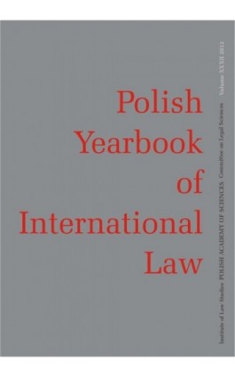 2012 POLISH YEARBOOK OF INTERNATIONAL LAW vol. XXXII - Ebook