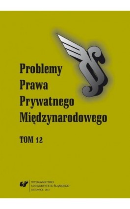 „Problemy Prawa Prywatnego Międzynarodowego”. T. 12 - Ebook