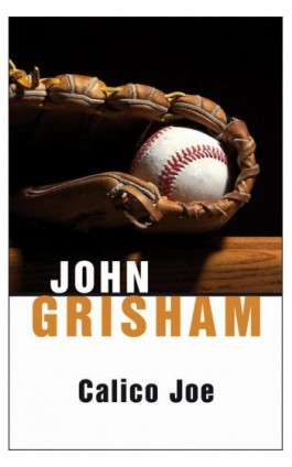 Calico Joe - John Grisham - Ebook - 978-83-7885-104-2
