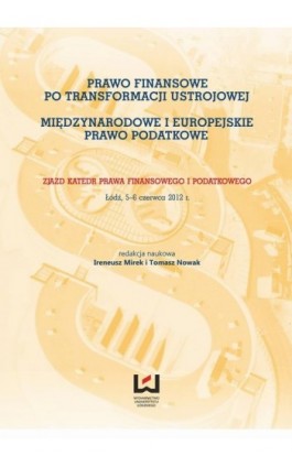 Prawo finansowe po transformacji ustrojowej. Międzynarodowe i europejskie prawo podatkowe - Ebook - 978-83-7969-015-2