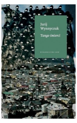Tango śmierci - Jurij Wynnyczuk - Ebook - 978-83-7893-022-8
