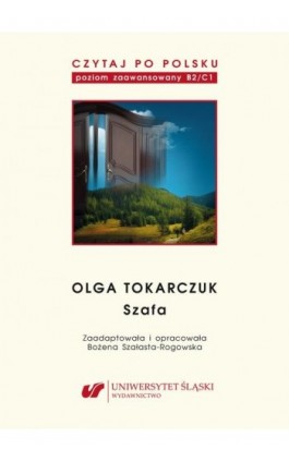 Czytaj po polsku. T. 10: Olga Tokarczuk: „Szafa”. Wyd. 2. - Ebook - 978-83-8012-686-2