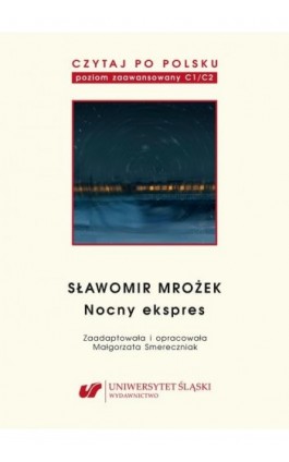 Czytaj po polsku. T. 11: Sławomir Mrożek: „Nocny ekspres”. Wyd. 2. - Ebook - 978-83-8012-688-6