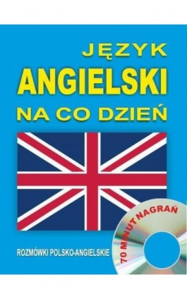 Język angielski na co dzień. Rozmówki polsko-angielskie - Praca zbiorowa - Audiobook - 978-83-944567-0-2