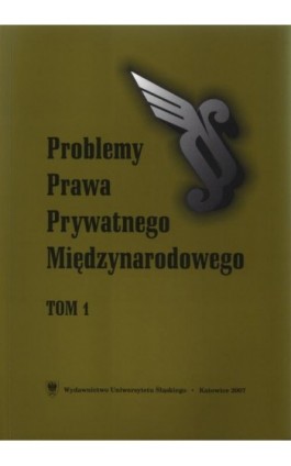 „Problemy Prawa Prywatnego Międzynarodowego”. T. 1 - Ebook
