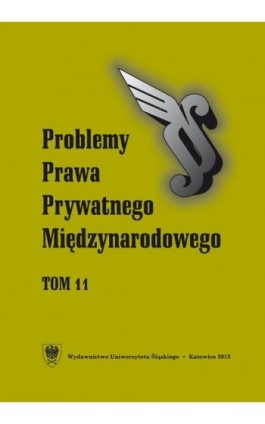 Problemy Prawa Prywatnego Międzynarodowego. T. 11 - Ebook