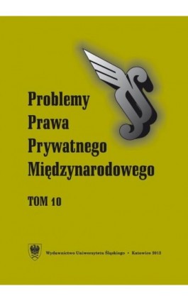 „Problemy Prawa Prywatnego Międzynarodowego”. T. 10 - Ebook