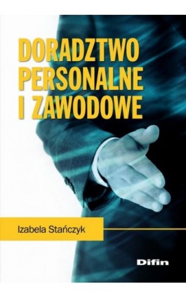 Doradztwo personalne i zawodowe - Izabela Stańczyk - Ebook - 978-83-7641-921-3