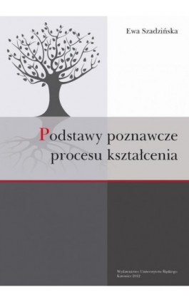 Podstawy poznawcze procesu kształcenia - Ewa Szadzińska - Ebook - 978-83-8012-537-7