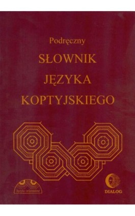 Podręczny słownik języka koptyjskiego - Albertyna Dembska - Ebook - 978-83-8002-635-3