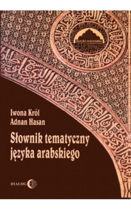 Słownik tematyczny języka arabskiego - Adnan Hasan - Ebook - 978-83-8002-624-7