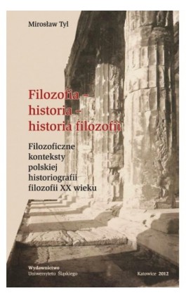 Filozofia - historia - historia filozofii - Mirosław Tyl - Ebook - 978-83-8012-560-5