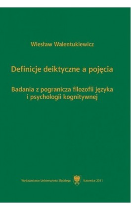 Definicje deiktyczne a pojęcia - Wiesław Walentukiewicz - Ebook - 978-83-8012-648-0