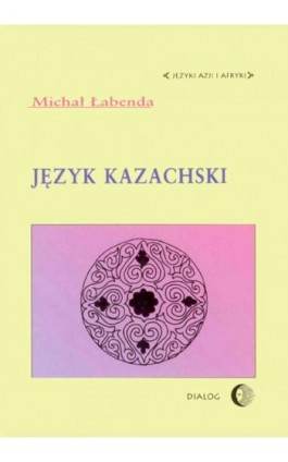 Język kazachski - Michał Łabenda - Ebook - 978-83-8002-633-9