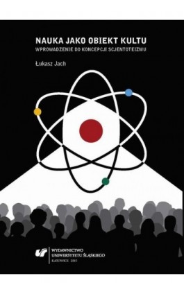 Nauka jako obiekt kultu - Łukasz Jach - Ebook - 978-83-8012-628-2
