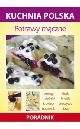 Potrawy mączne - Anna Smaza - Ebook - 978-83-7774-572-4