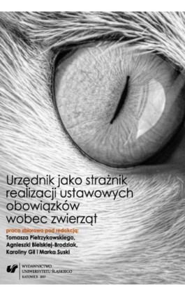 Urzędnik jako strażnik realizacji ustawowych obowiązków wobec zwierząt - Ebook - 978-83-8012-993-1