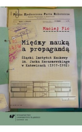 Między nauką a propagandą - Maciej Fic - Ebook - 978-83-8012-110-2