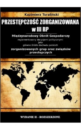 Przestępczość zorganizowana w III RP - Kazimierz Turaliński - Ebook - 978-83-925811-5-4