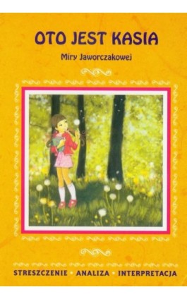 Oto jest Kasia Miry Jaworczakowej - Agnieszka Marszał - Ebook - 978-83-7898-470-2