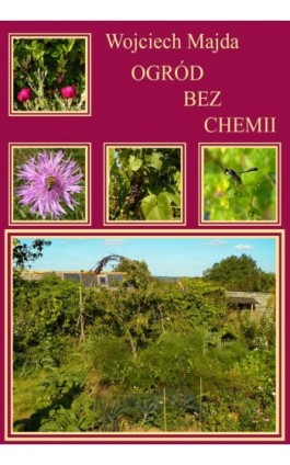 Ogród bez chemii - Wojciech Majda - Ebook - 978-83-61184-72-0