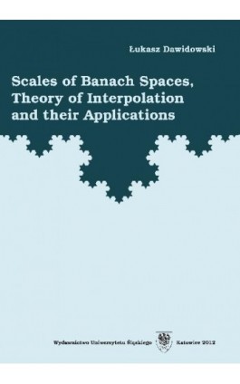 Scales of Banach Spaces, Theory of Interpolation and their Applications - Łukasz Dawidowski - Ebook - 978-83-8012-525-4