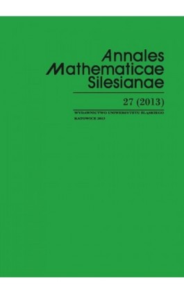 Annales Mathematicae Silesianae. T. 27 (2013) - Ebook
