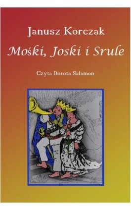 Mośki, Joski i Srule - Janusz Korczak - Audiobook - 978-83-65268-01-3