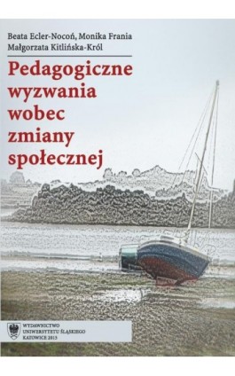 Pedagogiczne wyzwania wobec zmiany społecznej - Beata Ecler-Nocoń - Ebook - 978-83-8012-070-9