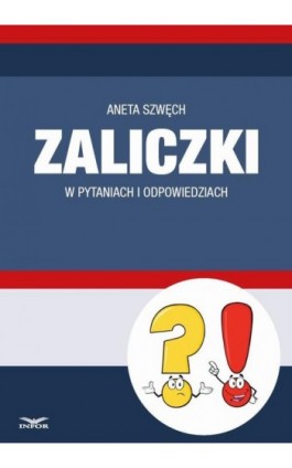 Zaliczki w pytaniach i odpowiedziach - Aneta Szwęch - Ebook - 978-83-7440-468-6