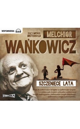 Szczenięce lata - Melchior Wańkowicz - Audiobook - 978-83-79271-30-6