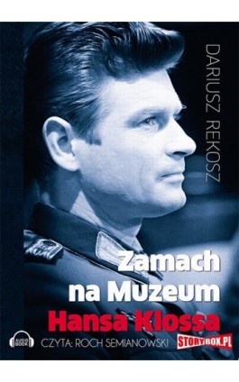 Zamach na Muzeum Hansa Klossa - Dariusz Rekosz - Audiobook - 978-83-7927-359-1