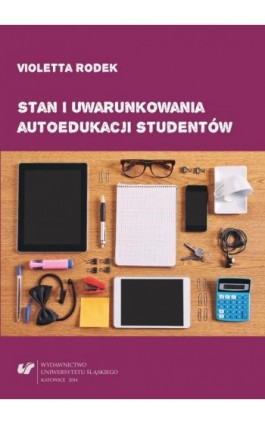 Stan i uwarunkowania autoedukacji studentów - Violetta Rodek - Ebook - 978-83-8012-257-4