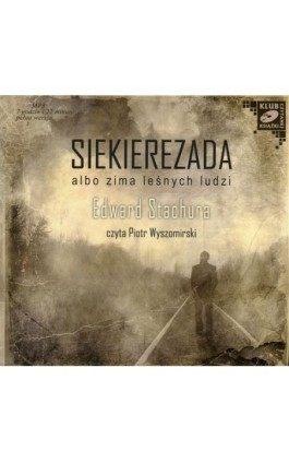 Siekierezada - Edward Stachura - Audiobook - 978-83-7699-831-2