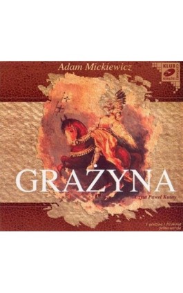 Grażyna - Adam Mickiewicz - Audiobook - 978-83-7699-816-9