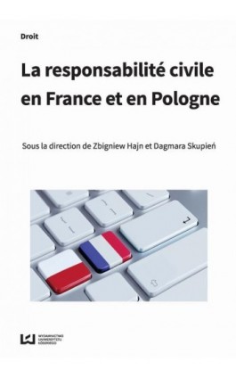 La responsabilité civile en France et en Pologne - Ebook - 978-83-8088-048-1